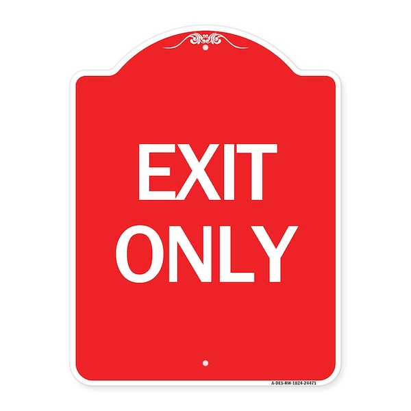 Designer Series Sign-Exit Only, Red & White Aluminum Architectural Sign, 18" H, 24" L, RW-1824-24471